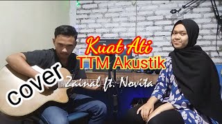 KUAT ATI AKUSTIK  TTM ft Andien - ZAINAL ft. NOVITA  cover