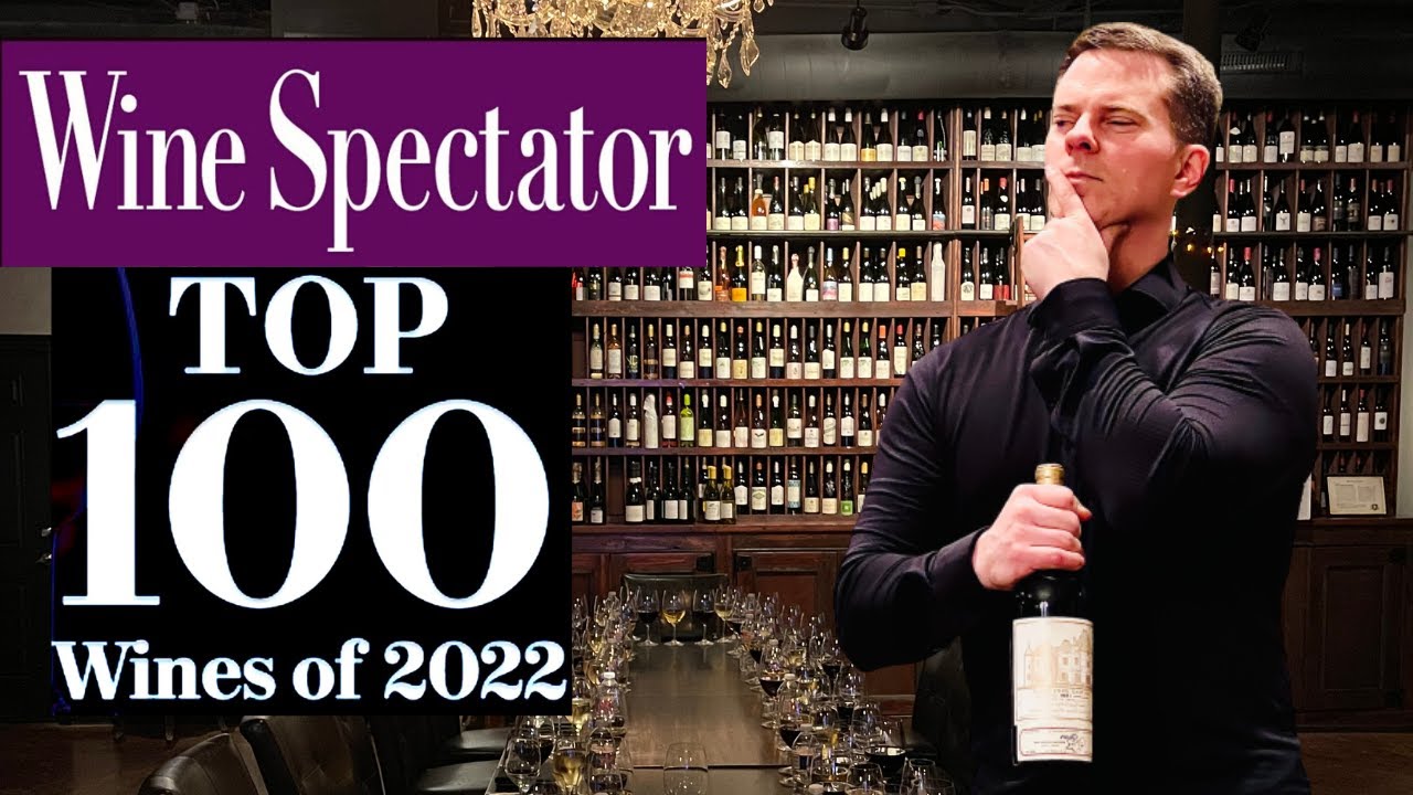 Wine Collecting WINE SPECTATOR'S Top 100 Wines of 2022 YouTube