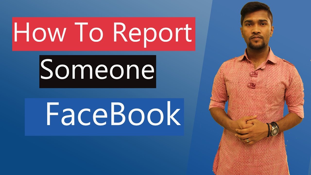 How To Report Someone On Facebook YouTube