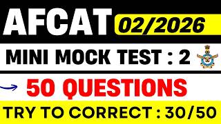 AFCAT 02/2026 Batch | AFCAT Mini Mock Test 2 | Full Practice Set With Solutions
