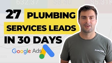 Plumbing Marketing | Google Ads for Plumbers Case Study | Plumbing Google Ads Campaign