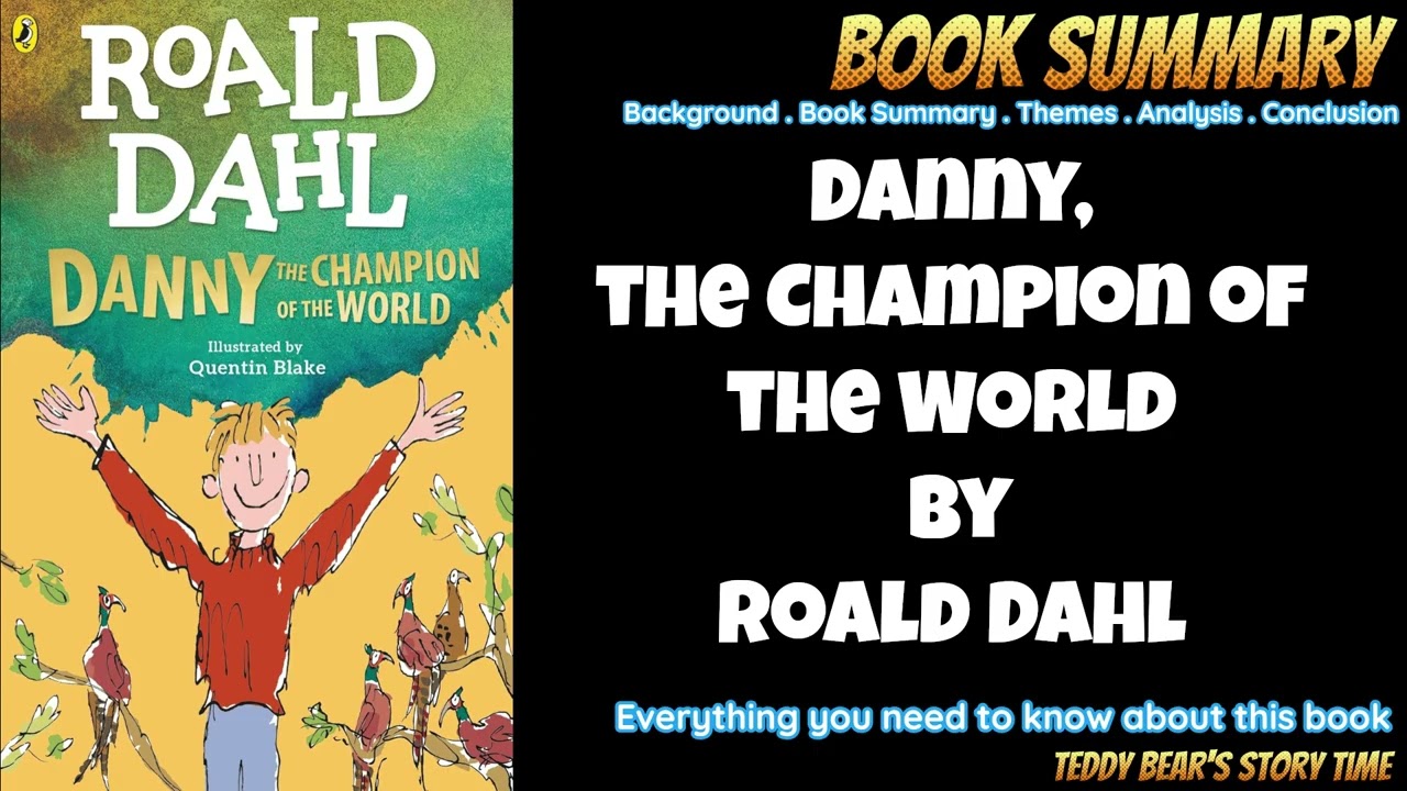 Danny, the Champion of the World | Roald Dahl | Book Summary