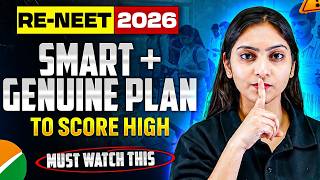 RE-NEET 2026 Preparation Strategy 🚀 | Smart + Genuine Plan for Top Score