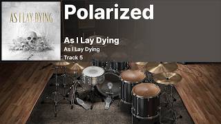 As I Lay Dying - Polarized DRUMS ONLY