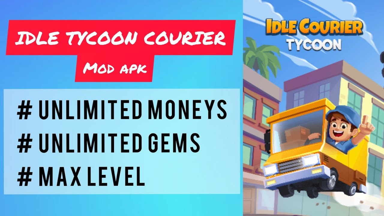 IDLE Courier Tycoon — Mod Apk (Unlimited money/gems). How to