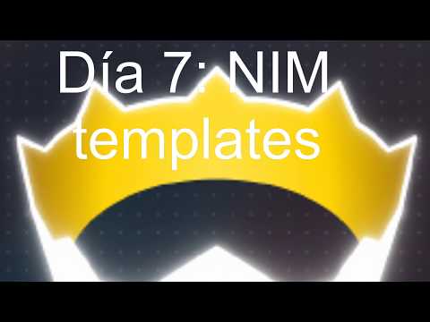 Día 7: NIM Template