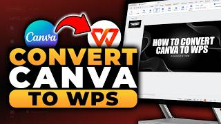 How To Convert Canva To WPS (𝟮𝟬𝟮𝟲) | 100% WORKS | NO Yapping, To The Point! | FAST &amp; EASY