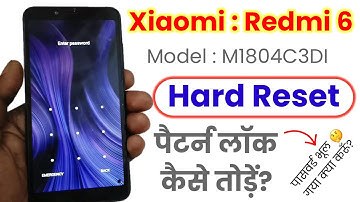 Redmi 6 Ka Pattern Lock Kaise Tode | Redmi 6 Hard Reset | Xiaomi Redmi 6 Password Reset | Pin Reset