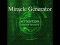  miracle generator hacking the matrix