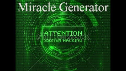 🎧 MIRACLE GENERATOR HACKING THE MATRIX