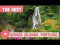 Best Things to Do in the Azores Islands, Portugal