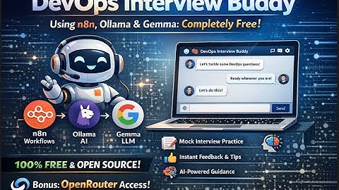 DevOps Interview Buddy using n8n, Ollama, and Gemma: Completely Free (Bonus: OpenRouter)