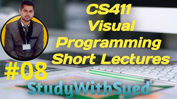 CS411 Lecture 8 | Visual Programming short lecture 8 | cs411