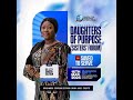 Daughters of purpose with dr lizzy johnson suleman march 16 2024