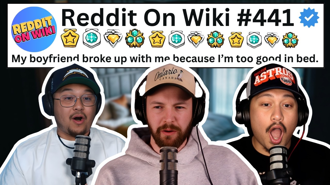 My Boyfriend BROKE UP With Me Because I'm TOO GOOD In Bed? | Reading Reddit Stories