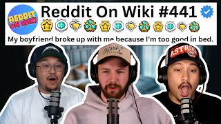 My Boyfriend BROKE UP With Me Because I'm TOO GOOD In Bed? | Reading Reddit Stories
