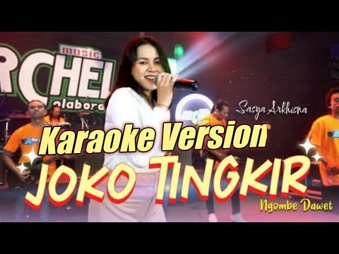 Joko Tingkir Ngombe Dawet ~ Sasya Arkhisna [ karaoke ]
