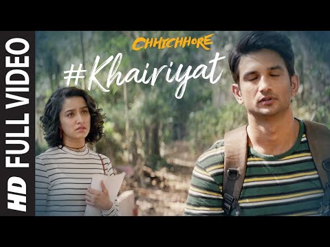 khairiyat-full-video-|-chhichhore-|-nitesh-tiwari-|-arijit-singh-|-sushant,-shraddha-|-pritam