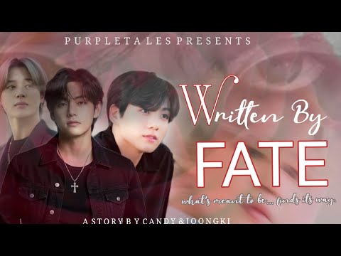 WRITTEN BY FATE 🍁 | EPISODE - 3