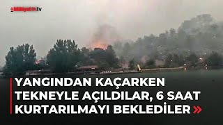Yangından Kaçarken Tekneyle Açıldılar, 6 Saat Kurtarılmayı Beklediler