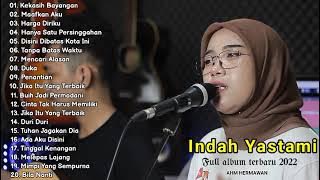 Indah Yastami full album terbaru 2022 || Kekasih Bayangan