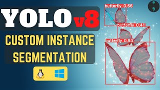 YOLOv8 Instance Segmentation on Custom Dataset | Windows & Linux