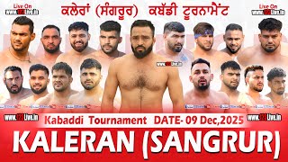 🔴[Live] Kaleran (Sangrur) Kabaddi Tournament 09-12-2025/www.123Live.in