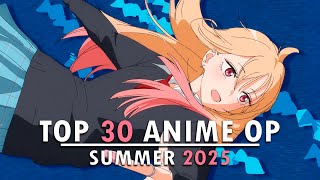 My Top 30 Anime Openings Summer 2025