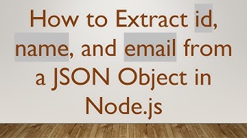 How to Extract id, name, and email from a JSON Object in Node.js
