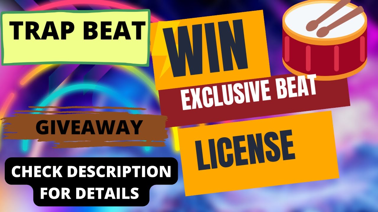 WIN EXCLUSIVE LICENSE FOR TRAP BEAT|TYPE BEAT CONTEST|COMPETITION TIME ...