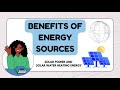 BENEFITS OF Energy Sources