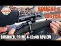 Owned & Tested: Bushnell Prime 4-12x40 Review