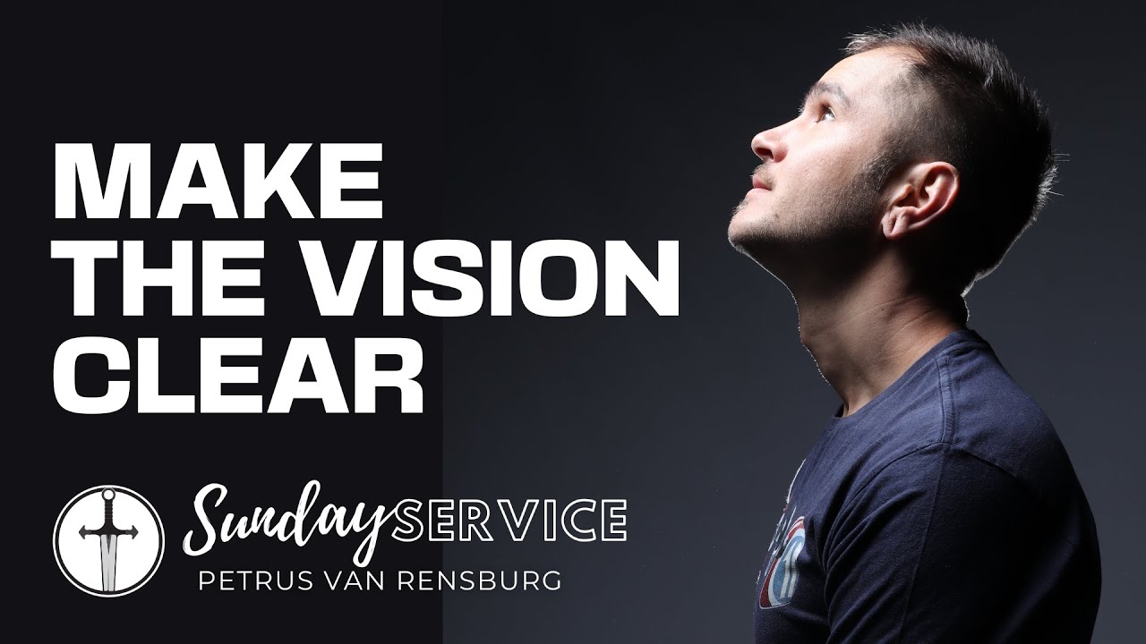 Vision Sunday | Pastor Petrus van Rensburg | Sunday Service - YouTube