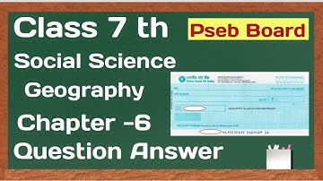 Pseb Class 7 Social Science Chapter -6 Question answer Geography