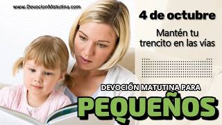 Devoción Matutina Para Pequeños 4 De Octubre Del 2026 Mantén Tu Trencito En Las Vías