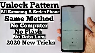 New Method 2020 Unlock How To Unlock Pattern Lock - Unlock All Samsung A Series Phones screenshot 1