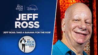 Comedian Jeff Ross Talks New Netflix Special, Brady, Kevin Hart & More w/Rich Eisen | Full Interview