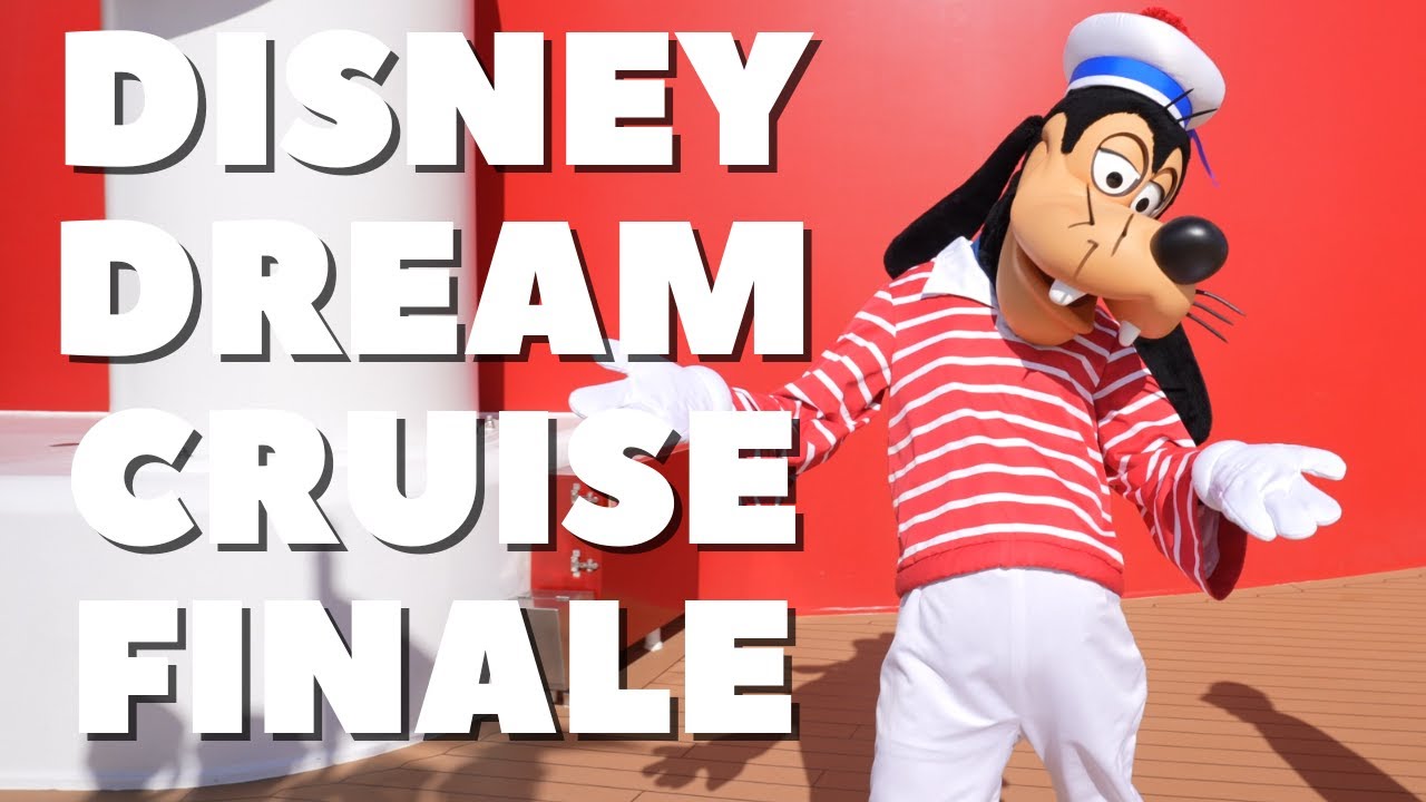 Disney Dream Cruise Finale