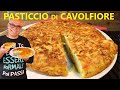 PASTICCIO di CAVOLFIORI  con  3 EURO 4 PORZIONI ricetta cavolfiori SENZA FORNO