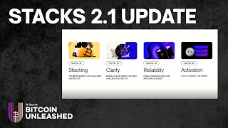 Explaining the Stacks 2.1 Network Update