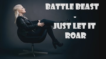 Battle Beast - Just let it roar (lyrics)