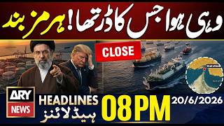 Iran Shut Strait Of Hormuz After Israeli Strikes On Lebanon 8 Pm Headlines Ary News 20Th June 26