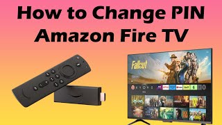 How to change your PIN on Amazon fire stick