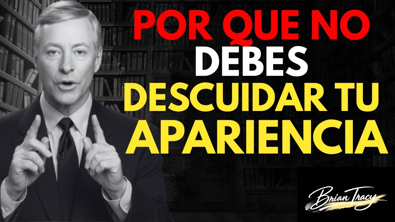 Cuida tu imagen: la expresión más discreta del amor propio | knowledge Brian Tracy