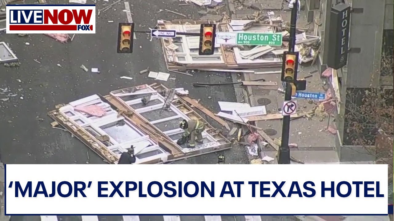 Fort Worth hotel explosion injures 21, damages historic downtown ...