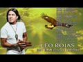 THE BEST Of LEO ROJAS New 2023 - Pan Plute - Leo Rojas Greatest Hits Full Album # 02