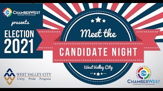 ChamberWest Meet the Candidates - West Valley City 2021