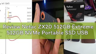 Review Netac ZX20 512GB Extreme 512GB NVMe Portable SSD USB 3.2-C up to 2000MB/s Read Resistant Dust