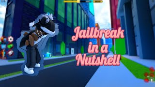 Jailbreak in a Nutshell