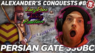 HISTORY FAN REACTION Battle of the Persian Gate 330 BC - Alexander the Great - LAZYDAZE TUBBY